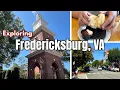 Exploring Historic Fredericksburg Virginia