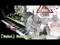 Download Lagu Babel Boss Battle Theme/アークナイツ (Arknights) 巴别塔 Tower of Babel Piano Arrangement