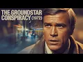 Download Lagu The Groundstar Conspiracy (1972) Film in English, George Peppard \u0026 Michael Sarrazin | Classic Movie