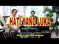 Download Lagu Hati yang Luka - Betharia Sonata(cover Lisa Maria)