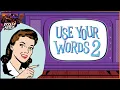 AM I FUNNY ENOUGH Use Your Words 2