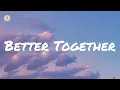 Jack Johnson - Better Together (lyric video)