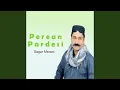 Lagu Perean Pardesi