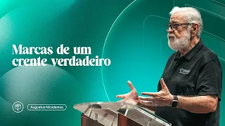 Augustus Nicodemus | Marcas do Crente Verdadeiro