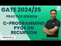 C-Programming PYQs On Recursion Practice Session GATE Vishvadeep Gothi