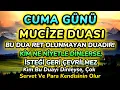 Download Lagu CUMA GÜNÜ DUASI VE SIRLARI - HER DİLEĞİN KABUL OLUNUR. KİMSE SANA KÖTÜLÜK YAPAMAZ. 100% DENENMİŞTİR.