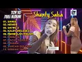 Lagu Shanty Salsa || Sanes - Nemen - Satru 2 || Full Album || 10 Best Lagu Shanty Salsa