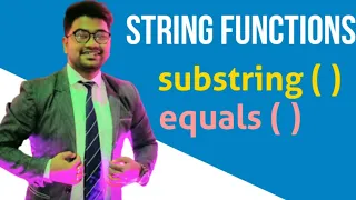 substring equals equalsIgnoreCase String Day - 3 ICSE