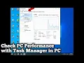 How to Check PC Performance with Task Manager in Windows 10 PC