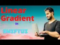 How to use Linear Gradient in Swiftui