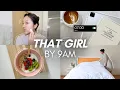 Lagu how to become THAT GIRL before 9am | easy + realistic morning routine
