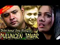 Download Lagu Film Karo PULUNGEN TAWAR Full Episode | Film Karo Terbaru