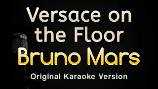 versace on the floor bruno mars karaoke songs with lyrics original key 