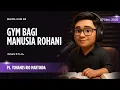 Lagu GYM BAGI MANUSIA ROHANI‼️ (Ibrani 5:11-14)