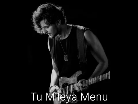 Download MP3 Jab Tu Mileya Menu -Darshan Raval Full Song