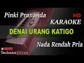 Download Lagu DENAI URANG KATIGO - PINKI PRANANDA ( NADA RENDAH PRIA ) || KARAOKE