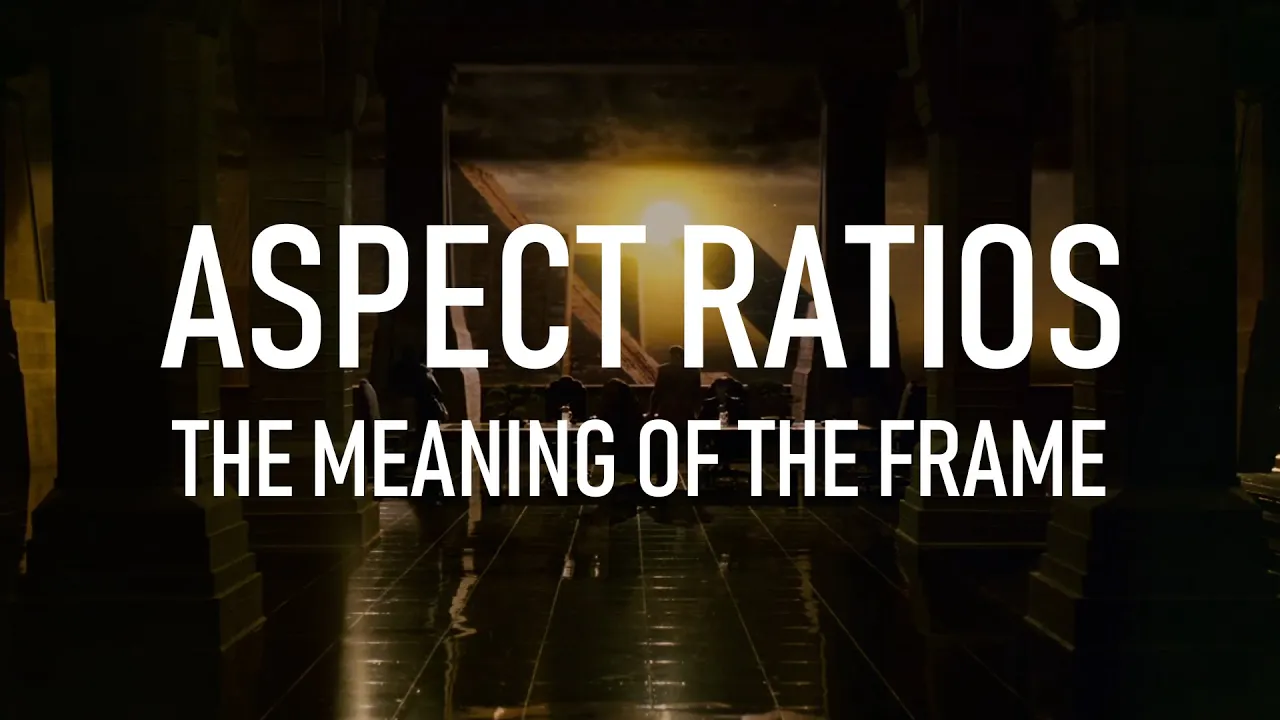 Aspect Ratios: The Meaning of the Frame  |  Video Essay