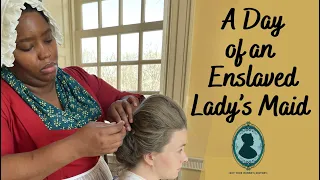 a day in the life of an enslaved ladys maid these roots episode 1