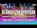 Download Lagu DJ ANDAI TAK BERPISAH TRAP PARTY X PARGOY FULLBASS | VIRAL TIKTOK TERBARU