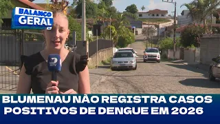 Saúde: Blumenau não registra casos positivos de dengue em 2026