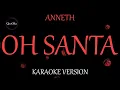 ANNETH - OH SANTA (Karaoke Version by QraOke)