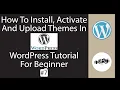 how to install activate and upload themes in WordPress WordPress tutorial for beginner part 7
