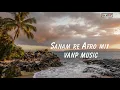 Download Lagu 🎵 SANAM RE (AFRO MIX) | VANP MUSIC | BOLLYWOOD CHILL AFRO HOUSE