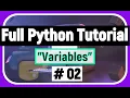 Full Python Tutorial for Beginners 02 Python Variables Data Types Variables Basics and methods