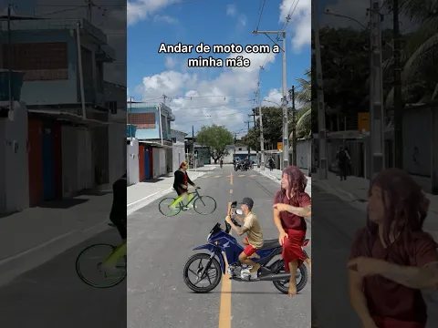 ANDAR DE MOTO COM A MINHA MÃE