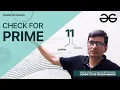 Check for Prime Sample I for Essential Maths for CP GeeksforGeeks