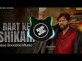 Lagu Raat Ke Shikari [ Bass Boosted Music ].     