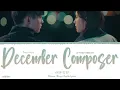 December Composer (Piano Version) - Vicky (宣宣)《Let's Meet Now OST》《见面吧就现在》Lyrics