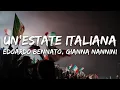 Lagu Edoardo Bennato, Gianna Nannini - Un'Estate Italiana (Notti Magiche) [Testo/Lyrics]