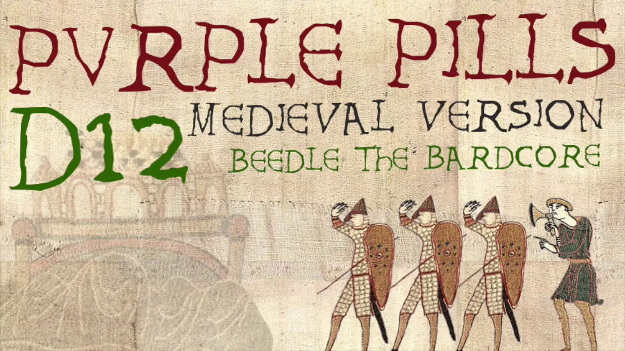 PURPLE PILLS | Medieval Bardcore Version | D12