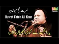 Download Lagu Yara Dak Le Khooni Akhiyan Nu  -   Nusrat Fateh Ali Khan