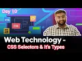 Day 10 CSS Selectors It s Types Element Class ID Grouping Universal Selector