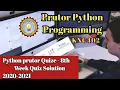 KNC 402 QUIZE-8 Prutor Python programming quiz 2021 solution week 8 with reason No UFM