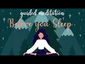 10 Minute Meditation for Before You Sleep