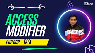 PHP OOP Access Modifiers Tutorial PHP Access Modifiers Explained Public Private and Protected