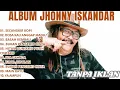 Download Lagu Jhony Iskandar Best Of The Best 🌟 Koleksi Lagu Dangdut Legendaris Bikin Baper TANPA IKLAN