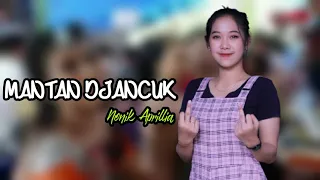 Download TERBARU !!! Mantan Djancuk - Nonik Aprillia - ALROSTA DONGKREK MP3