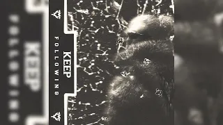 Odecore KEEP FOLLOWING Slowed Reverbed Official Audio 
