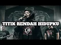 Download Lagu LB -  | TITIK TERENDAH HIDUP KU | GOTHIC METAL LIRIK BERNADA