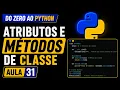 How to Use Class Attributes and Methods in Python Learning Python - Lesson 31