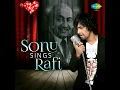 Kabhi Khud Pe Kabhi Halaat Pe Rona Aaya (Sonu Nigam)