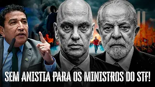 SEM ANISTIA PARA OS MINISTROS DO STF!