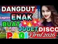 Lagu DISCO DANGDUT REMIX PAS COCOK BUAT SENAM PAGI 💥 VIRAL SAAT INI 