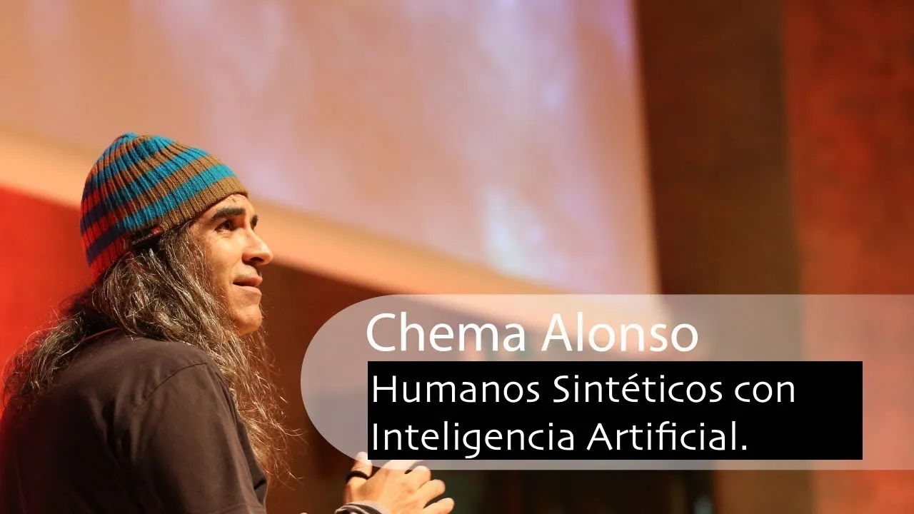 [2023] Exponential Day #5 : Humanos Sintéticos con Inteligencia Artificial por Chema Alonso