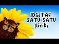 Download Lagu Idgitaf - Satu-satu |Lirik #viraltiktok Aku sudah tak marah