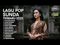 Download Lagu 🎶 LAGU POP SUNDA TERBARU 2025! ALIM BOBOGOHAN, AYUN PUTANG, NGOLEMBAR (FULL ALBUM VIRAL TIKTOK!)